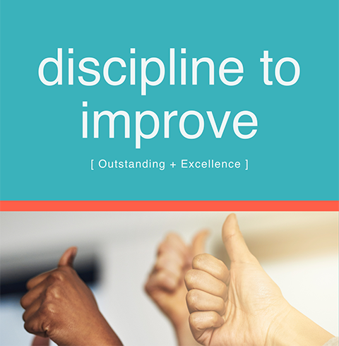 Discipline to improve